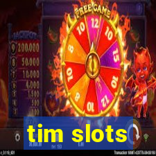 tim slots